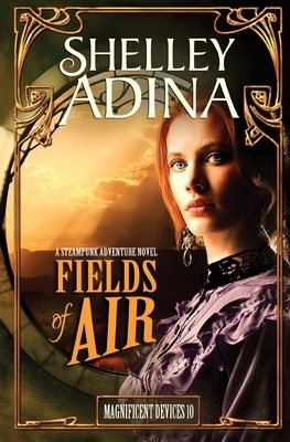Fields of Air by Shelley Adina