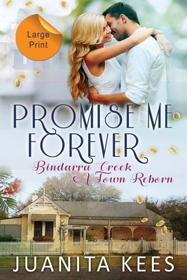 Promise Me Forever: Large Print by Juanita Kees