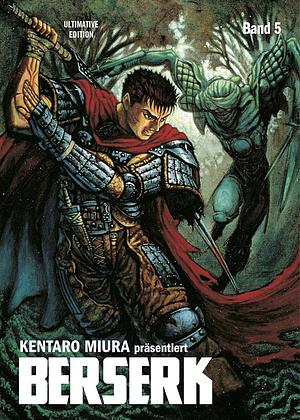 Berserk: Ultimative Edition: Bd. 5, Volume 5 by Kentaro Miura