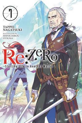Re:ZERO -Starting Life in Another World-, Vol. 7 (light novel) by Tappei Nagatsuki