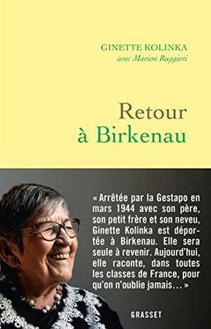 Retour à Birkenau by Ginette Kolinka