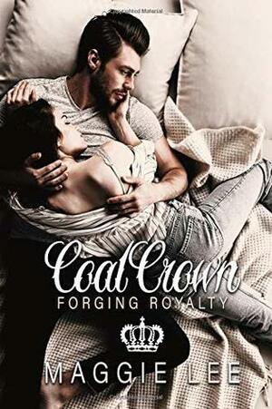 Coal Crown (Forging Royalty) by Maggie Lee