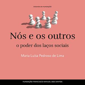 Nós e os Outros by Maria Luísa Lima