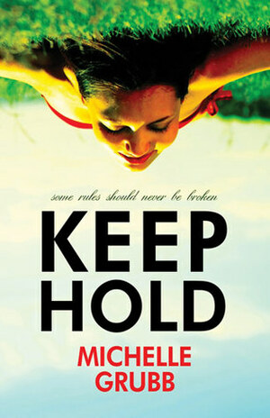 Keep Hold by Michelle Grubb