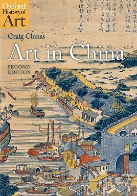 Art in China by Craig Clunas