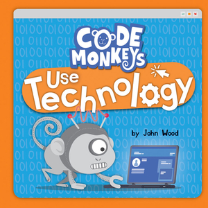 Code Monkeys Use Technology by John Wood