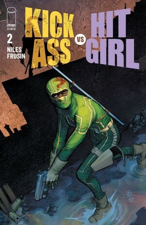 Kick-Ass Vs. Hit-Girl #2 by Steve Niles