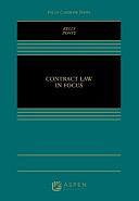 Contract Law in Focus by Lucille M. Ponte, Michael B. Kelly