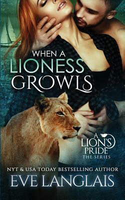 When A Lioness Growls by Eve Langlais