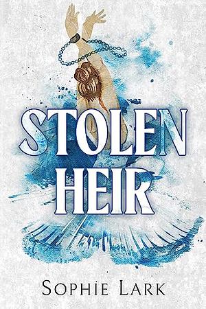 Stolen Heir by Sophie Lark