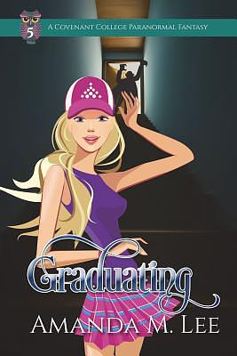 Graduating by Amanda M. Lee