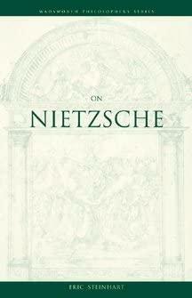 On Nietzsche (Philosopher by Eric Steinhart