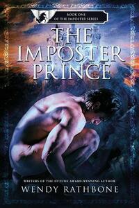 The Imposter Prince by Wendy Rathbone