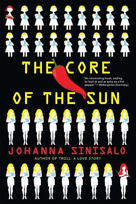 The Core of the Sun by Johanna Sinisalo