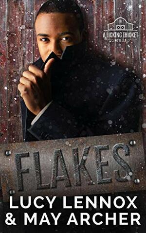 Flakes by Lucy Lennox, May Archer
