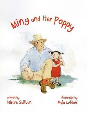 Ming and Her Poppy by Deirdre Sullivan