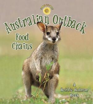 Australian Outback Food Chains by Hadley Dyer, Bobbie Kalman