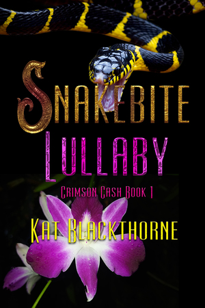 Snakebite Lullaby by Kat Blackthorne