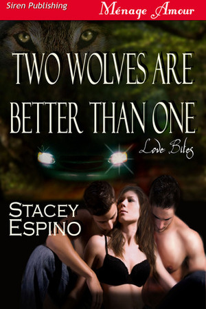 Two Wolves are Better Than One by Stacey Espino