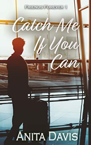 Catch Me If You Can by Anita Davis