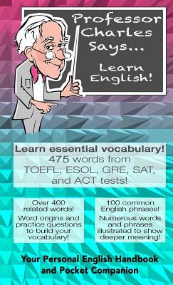 Professor Charles Says... Learn English!: Pocket Edition by Charles W. Sutherland