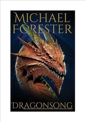Dragonsong by Michael Forester