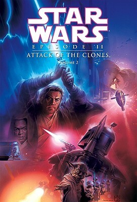 Star Wars Episode II: Attack of the Clones, Volume 2 by Henry Gilroy