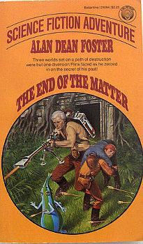 The End of the Matter by Alan Dean Foster