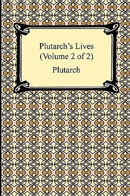 Plutarch's Lives Volume 2 Of 2 by John Dryden, Arthur Hugh Clough