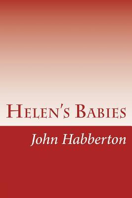 Helen's Babies by John Habberton