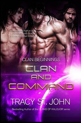 Clan and Command by Tracy St. John