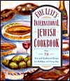 Faye Levy's International Jewish Cookbook: Over 250 new and traditional recipes for holidays and every day by Faye Levy