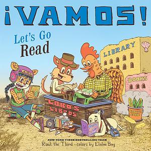 ¡Vamos! Let's Go Read by Raul the Third
