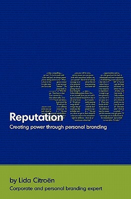 Reputation 360: Creating power through personal branding by Lida Citroen