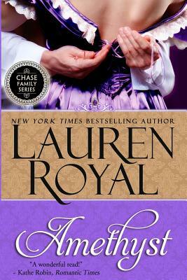Amethyst: Chase Family Series, Book 1 by Lauren Royal