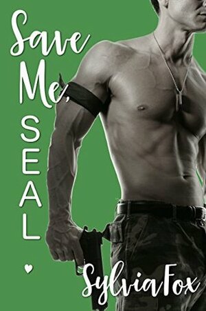 Save Me, SEAL by Sylvia Fox