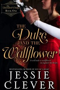 The Duke and the Wallflower by Jessie Clever