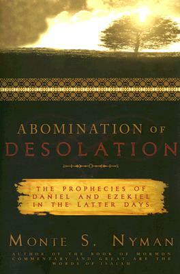 Abomination of Desolation by Monte S. Nyman