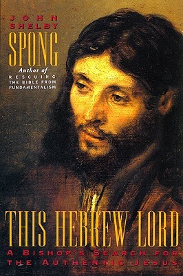 This Hebrew Lord by John Shelby Spong