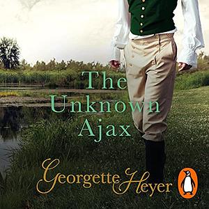 The Unknown Ajax by Georgette Heyer