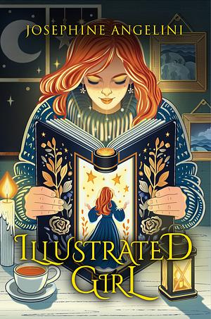 Illustrated Girl: A Cozy Fantasy Novel by Josephine Angelini, Josephine Angelini