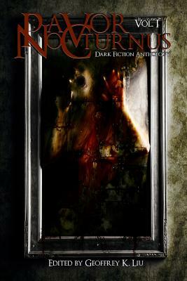 Pavor Nocturnus: Dark Fiction Anthology by Marc Sorondo, O. D. Hegre, Brent Abell
