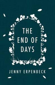 The End of Days by Jenny Erpenbeck