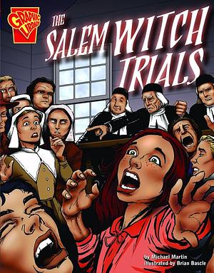 The Salem Witch Trials by Michael Martin