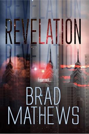 Revelation by Brad Mathews