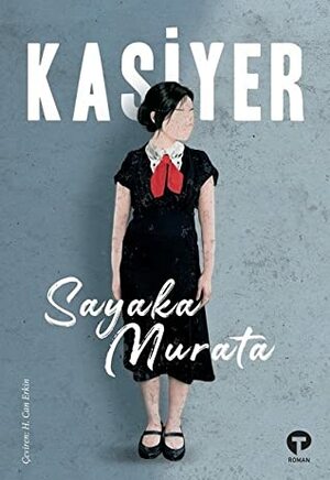 Kasiyer by Sayaka Murata