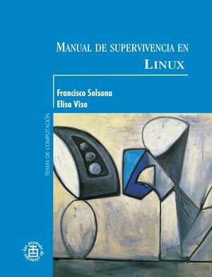 Manual de supervivencia en Linux by Elisa Viso, Francisco Solsona