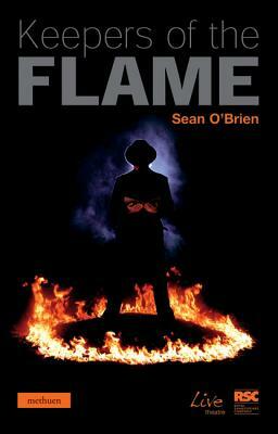 Keepers of the Flame by Sean O'Brien