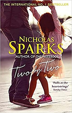 Two by Two by Nicholas Sparks