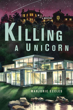 Killing a Unicorn by Marjorie Eccles